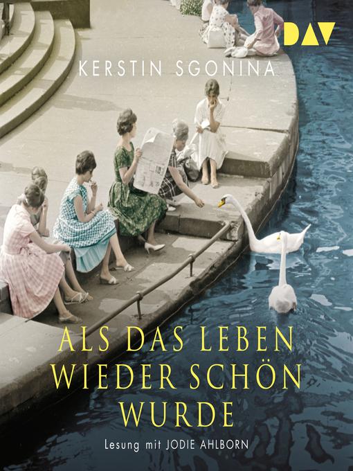 Title details for Als das Leben wieder schön wurde by Kerstin Sgonina - Available